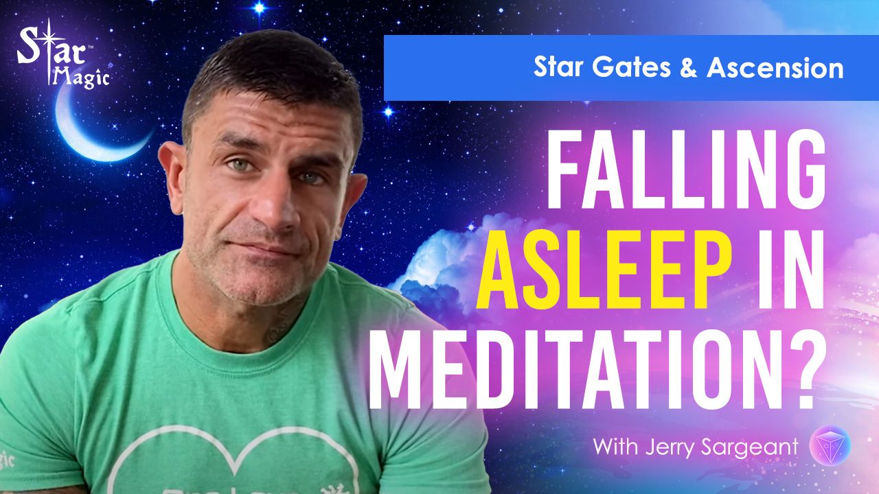 why-do-i-fall-asleep-when-i-meditate-star-gates-ascension-star-magic